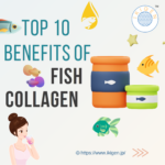 Top 10 Benefits of Fish Collagen for Health